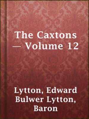 cover image of The Caxtons — Volume 12